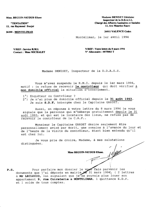 Je rponds  Mme Ghislaine Deniset de la D.D.A.S.S.  que le Cpt GARDET  accepte de recevoir personnellement chez lui  Montlimar dans la Drme le contrleur de la CAF