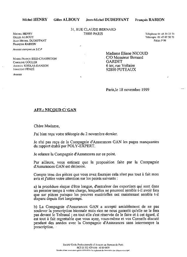 18 NOV. 1999 - Réponse d'ALBOUY, attend toujours que le Gan assurance lui expédie les  pièces manquantes du rapport.