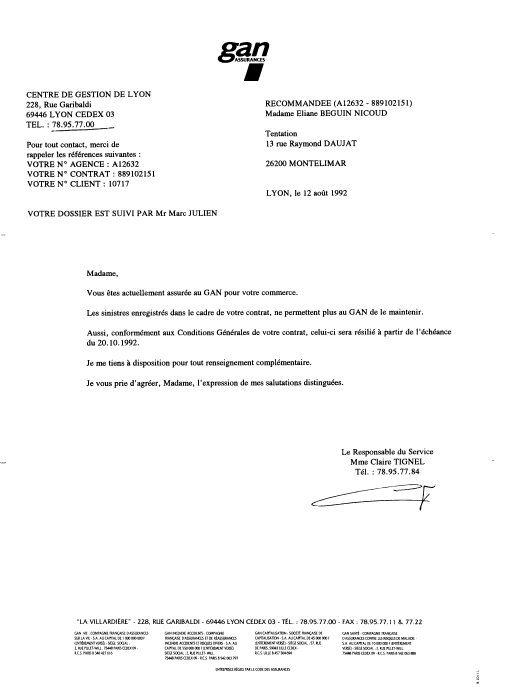 12 aot 1992 - Lettre recommande du Gan Assurance, il m'avise de ma radiation au 20/10/92 - Dos. suivi par Mr Marc Julien - Le Responsable du Service : Mme Claire Tignel.