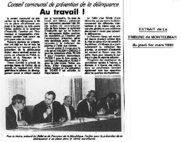 01 mars 1990 : Plusieurs réunions ont déjà eu lieu et tous les partenanires qui oeuvrent pour  la prévention de la délinquence étaient réuni vendredi autour du Maire Thierry Cornillet en présence du Préfet François Lépine, et du procureur de la République Georges APAP.